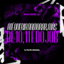 Até Queria Namorar, Mas de 10, 11 é do Job (Explicit)