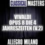 Classical Masters: Vivaldi Opus 8 Die 4 Jahreszeiten (V.2)