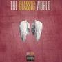 The Classic World (Explicit)