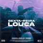 Sexta-Feira Louca (Explicit)