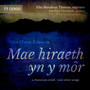 Mae Hiraeth yn y Môr