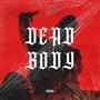 Dead Body (Explicit)