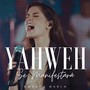 Yahweh Se Manifestará (Ao Vivo)