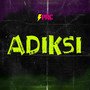 Adiksi