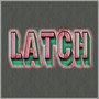 Latch