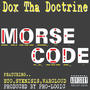 Morse Code (Prod.Pro-Logic) (feat. ETO, Syknisis & Warcloud) [Explicit]