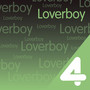 four hits: loverboy