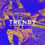 Trendy (Explicit)