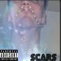 Scars (Explicit)