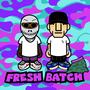 Fresh Batch (Explicit)