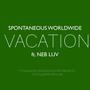 VACATION (feat. NEB LUV) [Explicit]