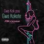 Gwo Kok Pou Gwo Kokote (feat. Aknose)