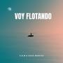 Voy Flotando (feat. Isaac Montes)