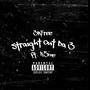 Straight Out Da 3 (feat. K5ive) [Explicit]