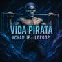 VIDA PIRATA (Explicit)