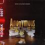 Anonymous (feat. Young Scrapz) [Explicit]