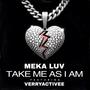 Take Me As I Am (feat. Verryactivee) [Radio Edit]