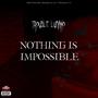 Nothing Is Impossible (Explicit)