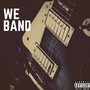 We Band (Explicit)