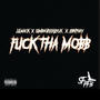 **** tha mobb (feat. Simbagrxxve6k & Ebk phay) [Explicit]