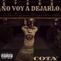 No voy a dejarlo (Explicit)