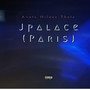 Jpalace (Paris) [Explicit]