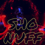 Sho Nuff (Explicit)