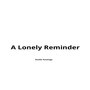 A Lonely Reminder