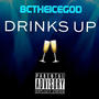 Drinks Up (Explicit)