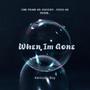 When Im Gone (Explicit)