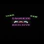SQUEEZE R5 YAKK (Explicit)