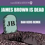 James Brown Is Dead