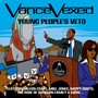 Young People's Veto (Explicit)