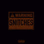 SNITCHES (feat. 8Ball Baby) [Explicit]