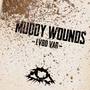 Muddy Wounds