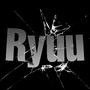 Ryuu (Explicit)