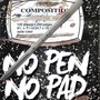 No Pen No Pad (feat. BukeDaBagg) [Explicit]