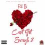 Can't Get Enough 2 (Explicit)