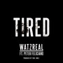 Tired (feat. Peter Feliciano)