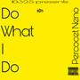 Do What I Do (Explicit)