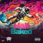 Half Baked (Explicit)