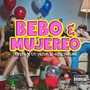 Bebo y Mujereo (Explicit)