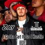 I Gotta Get It So I Hustle (feat. Zay & LoKoLos) [Explicit]