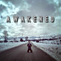 Awakened