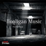 Hooligan Music (The Mixtape) [Explicit]