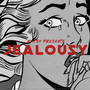 Jealousy