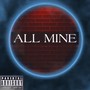 All Mine (Explicit)