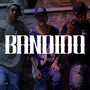 Bandido (Explicit)