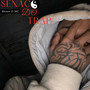 Senac Do trap (Explicit)