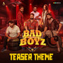 Bad Boyz Teaser Theme (From 